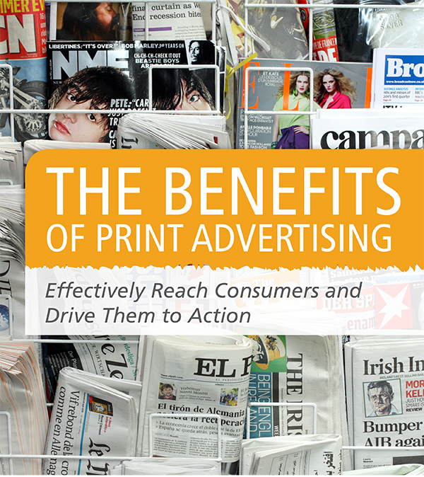 The Benefits of Print Advertising