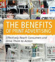 The Benefits of Print Advertising